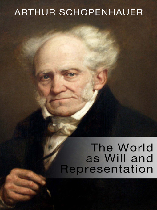 Title details for The World as Will and Representation by Arthur Schopenhauer - Available